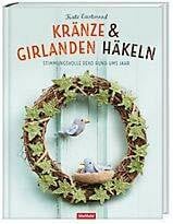 Kränze und Girlanden häkeln