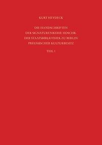 Staatsbibliothek zu Berlin - Preussischer Kulturbesitz. Kataloge der Handschriftenabteilung / Die Ha