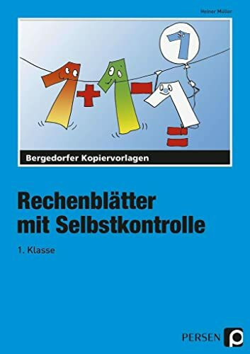 Rechenblätter mit Selbstkontrolle - 1. Klasse