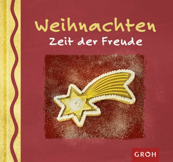 Weihnachten - Zeit der Freude: Wünsche, die durch die Vor- und Weihnachtszeit begleiten (Momente der Verbundenheit)
