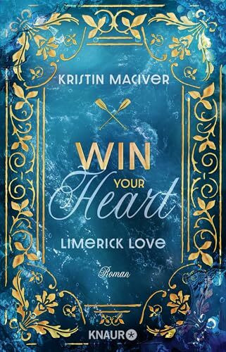 Limerick Love. Win Your Heart: Roman | Band 2 der historischen New Adult Romance-Reihe