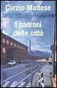 I padroni delle città