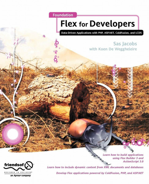 Foundation Flex for Developers: Data-Driven Applications with PHP, ASP.NET, ColdFusion, and LCDS