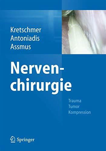 Nervenchirurgie: Trauma, Tumor, Kompression