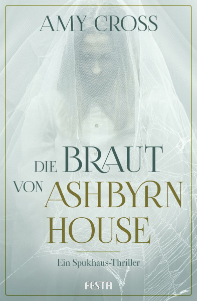 Die Braut von Ashbyrn House: Ein Spukhaus-Thriller