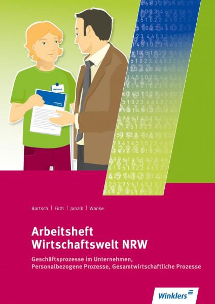 Wirtschaftswelt NRW. Arbeitsheft