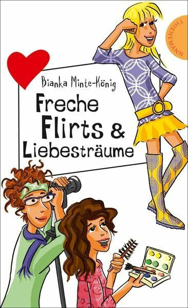 Freche Flirts & Liebesträume (Freche Mädchen – freche Bücher!)