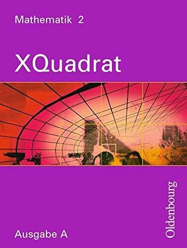 XQuadrat, Ausgabe A, Bd.2 : 6. Schuljahr (Pariser Historische Studien)