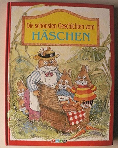 Die schönsten Geschichten vom Häschen. Die schönsten Geschichten vom Häschen.