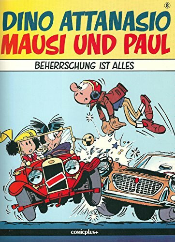 Mausi und Paul, Band 8: Beherrschung ist alles