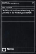 Die Öffentlichkeitsverantwortung der Gerichte in der Mediengesellschaft
