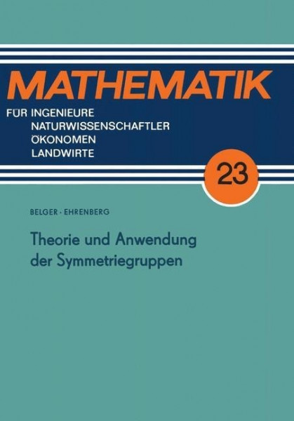 Theorie und Anwendung der Symmetriegruppen