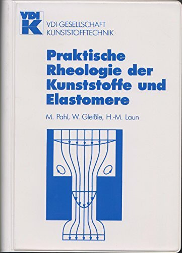 Praktische Rheologie der Kunststoffe und Elastomere