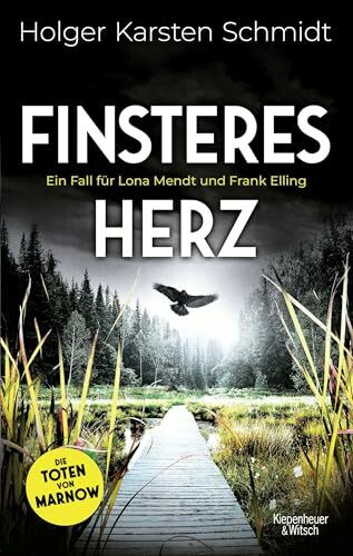 Finsteres Herz: Ein Fall für Lona Mendt und Frank Elling