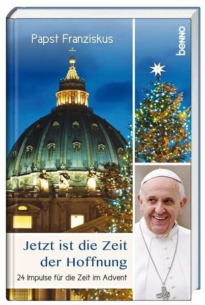 Adventskalender »Jetzt ist die Zeit der Hoffnung«: 24 Impulse für die Zeit im Advent