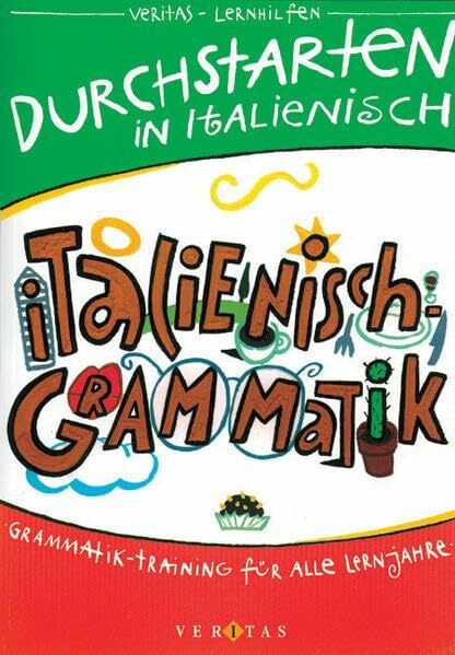 Durchstarten Italienisch / Durchstarten in Italienisch Grammatik: Für alle Lernjahre