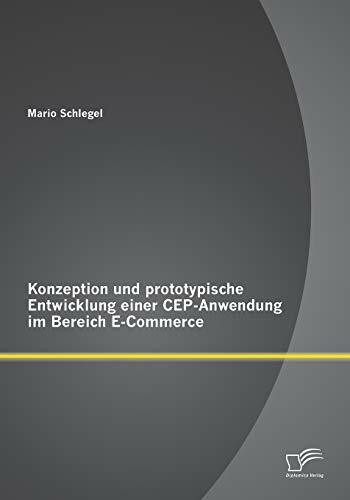 Konzeption und prototypische Entwicklung einer Cep-Anwendung im Bereich E-Commerce