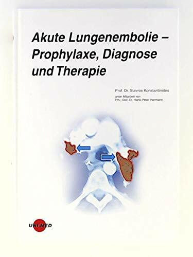 Akute Lungenembolie – Prophylaxe, Diagnose und Therapie