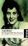 Im Angesicht des Feuers: Wie ich der Hölle des Konzentrationslagers entkam (Piper Taschenbuch, Band 3599)