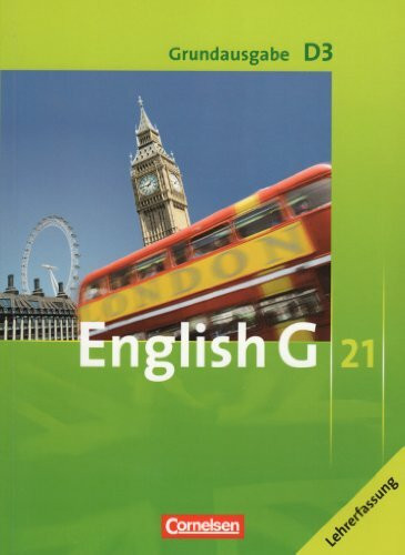 Englisch G 21 ; D3 ; Grundausgabe für differenzierende Schulformen ; Lehrerfassung