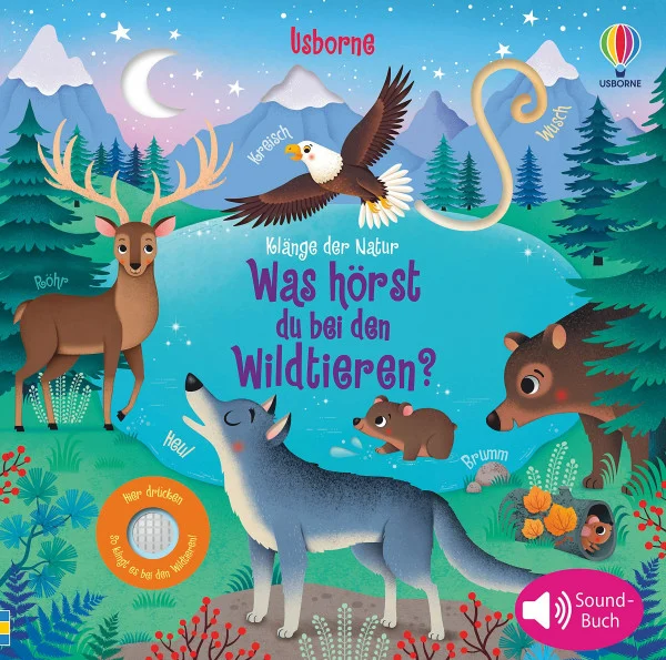 Klänge der Natur: Was hörst du bei den Wildtieren?: Soundbuch (Klänge-der-Natur-Reihe)