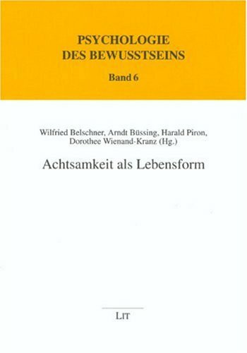 Achtsamkeit als Lebensform