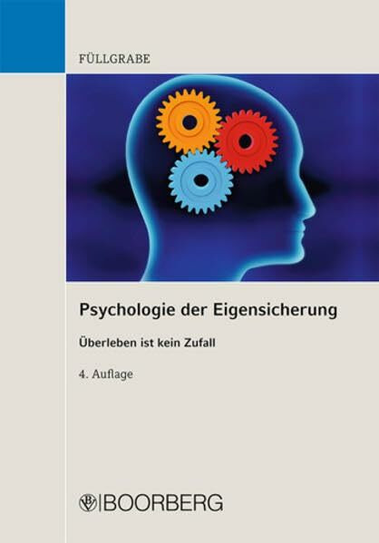 Psychologie der Eigensicherung: Überleben ist kein Zufall