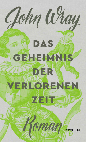 Das Geheimnis der verlorenen Zeit: Roman