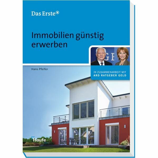 Immobilien günstig erwerben (ARD Ratgeber Geld bei Haufe)