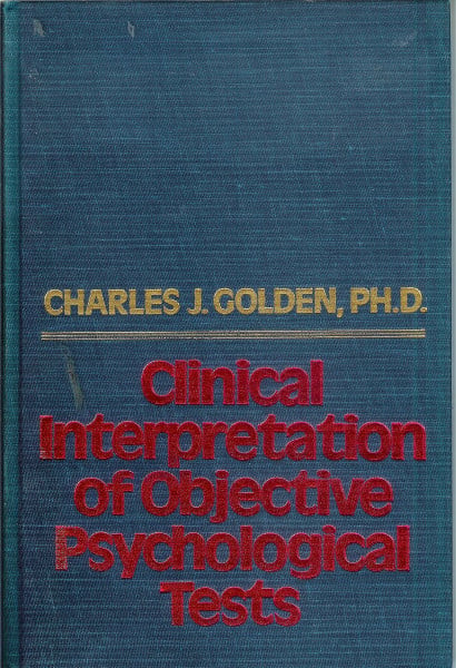 Clinical Interpretation of Objective Psychological Tests