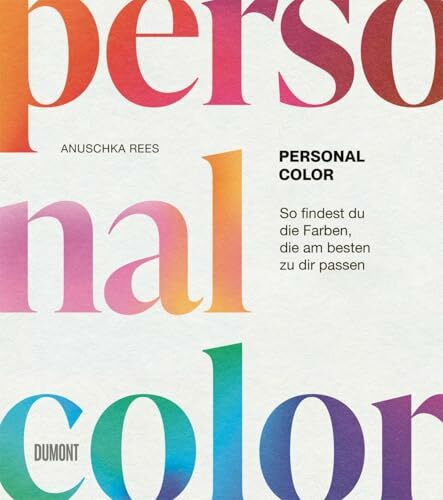 Personal Color: So findest du die Farben, die am besten zu dir passen