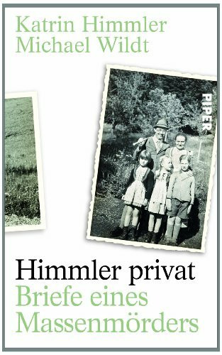 Himmler privat: Briefe eines Massenmörders