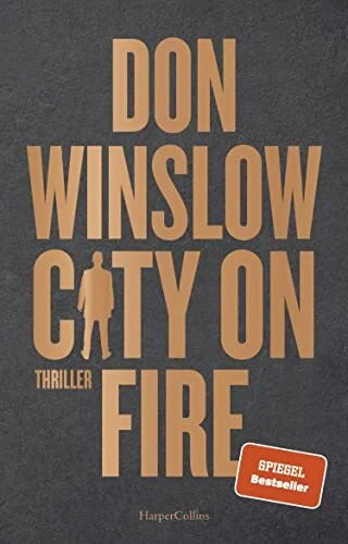 City on Fire: Thriller (Die City on Fire-Saga, Band 1)