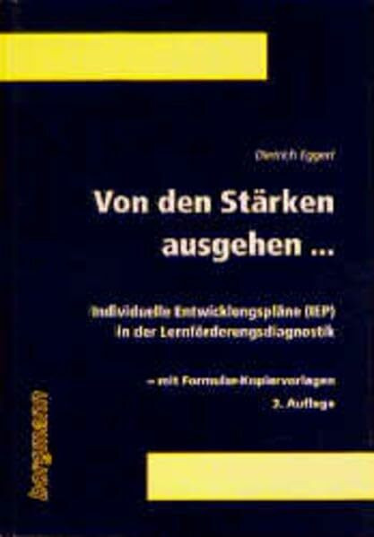 Von den Stärken ausgehen.... Individuelle Entwicklungspläne in der Lernförderungsdiagnostik