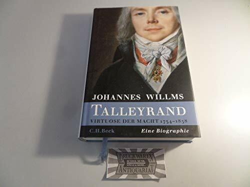 Talleyrand: Virtuose der Macht 1754-1838