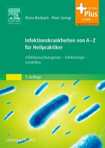 Infektionskrankheiten von A-Z für Heilpraktiker: Infektionsschutzgesetz - Infektiologie - Lernhilfen