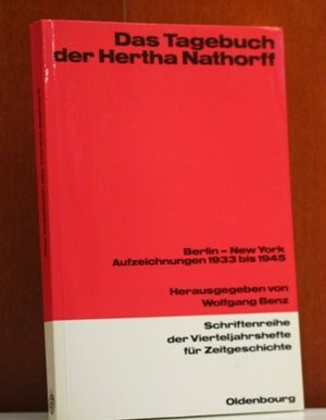 Das Tagebuch der Hertha Nathorff: Berlin - New York. Aufzeichnungen 1933 bis 1945