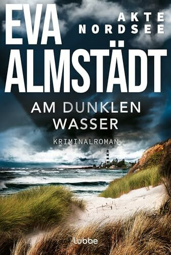 Akte Nordsee - Am dunklen Wasser: Kriminalroman (Fentje Jacobsen und Niklas John ermitteln, Band 1)