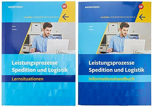 Spedition und Logistik. Leistungsprozesse: Paket Lernsituationen und Informationshandbuch