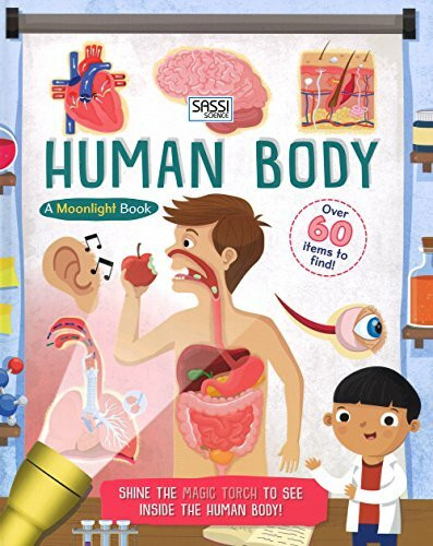 The human body. A moonlight book. Ediz. a colori. Con gadget (Science)