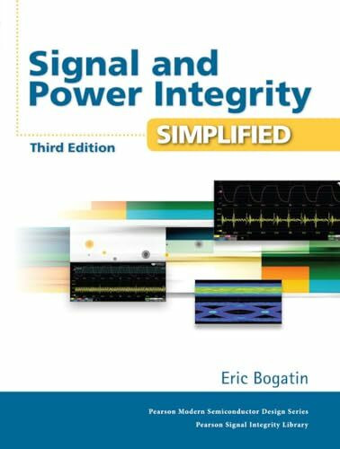 Pearson Education Signal And Power Integrity - Simplified (Signal Integrity Library)