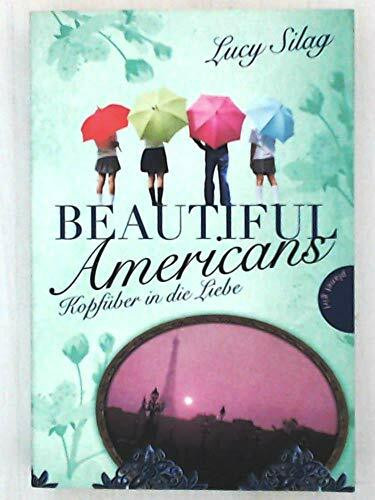 Beautiful Americans , Band 2: Beautiful Americans, Kopfüber in die Liebe