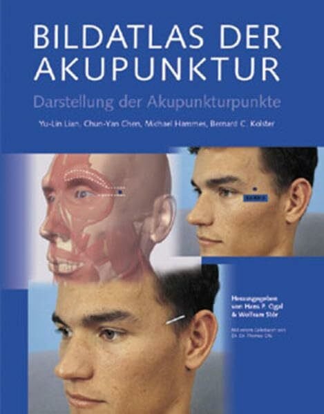 Bildatlas der Akupunktur: Darstellung der Akupunkturpunkte