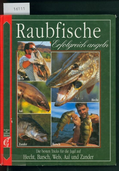 Raubfische (Erfolgreich angeln, Band 1)