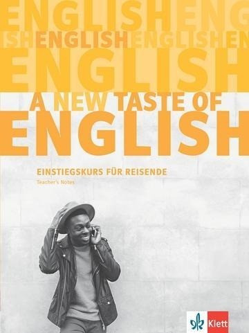 A new taste of English. Teacher's Notes