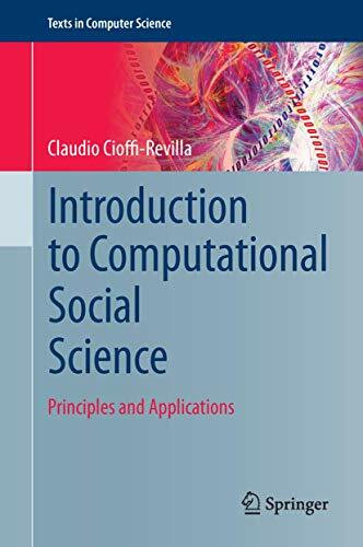 Introduction to Computational Social Science: Principles and Applications (Texts in Computer Science)