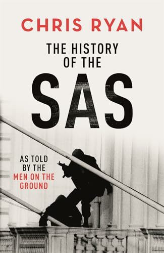 The History of the SAS: Gripping and insightful, the ideal gift for Christmas 2025