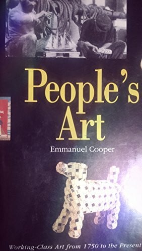 People's Art: Working-Class Art from 1750 to the Present Day