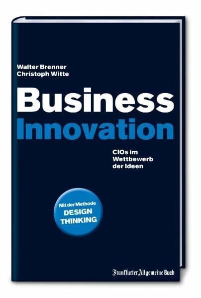 Business Innovation: CIOs im Wettbewerb der Ideen