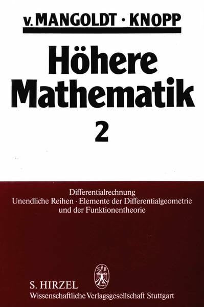 Höhere Mathematik, 4 Bde., Bd.2, Differentialrechnung, Unendliche Reihen, Elemente der Differentialgeometrie und der Funktionentheorie